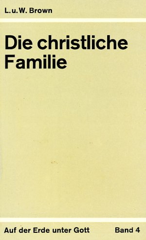 antiquarisches Buch – Leslie Brown; Wilfrid Brown – Die christliche Familie