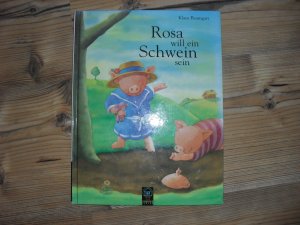 Rosa will ein Schwein sein