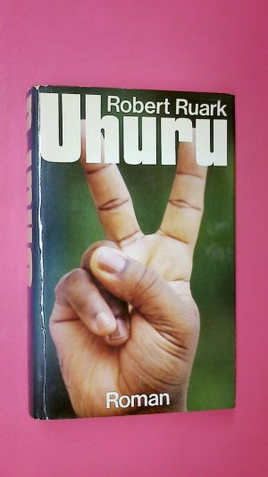 gebrauchtes Buch – Ruark, Robert Chester – UHURU. Roman