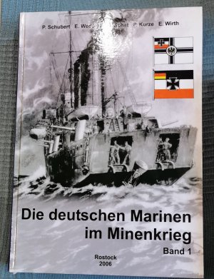 Die deutschen Marinen im Minenkrieg, Band 1, Historische Entwicklung-Kaiserliche Marine-Reichsmarine