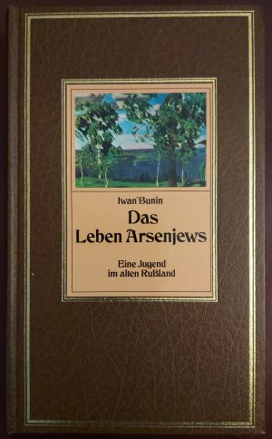 Das Leben Arsenjews * Eine Jugend im alten Russland