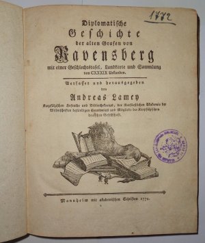 Diplomatische Geschichte der alten Grafen von Ravensberg : mit einer Geschlechtstafel, Landkarte und Sammlung von CXXXIX Urkunden.