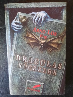 gebrauchtes Buch – Arno Löb  – Draculas Rückkehr