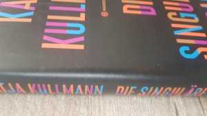 gebrauchtes Buch – Katja Kullmann – Die Singuläre Frau