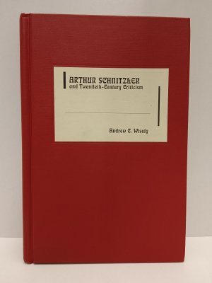 Arthur Schnitzler and Twentieth-Century Criticism