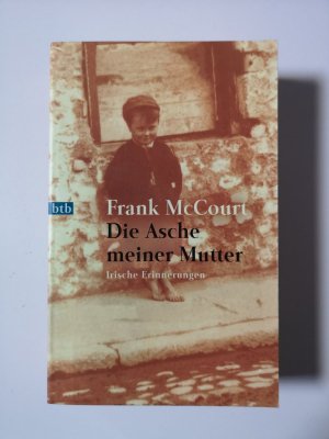 gebrauchtes Buch – Frank McCourt – Die Asche meiner Mutter - Irische Erinnerungen