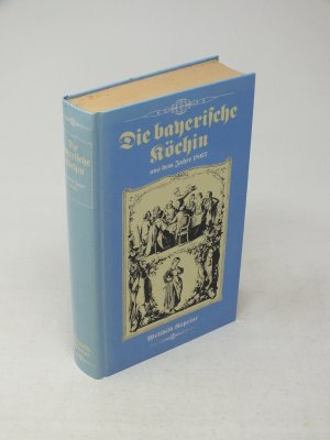 gebrauchtes Buch – Neudecker, Maria Anna – Die bayerische Köchin