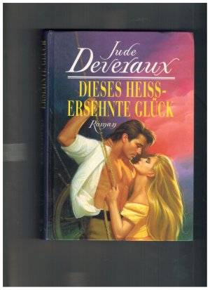 gebrauchtes Buch – Jude Deveraux – Dieses heissersehnte Glück