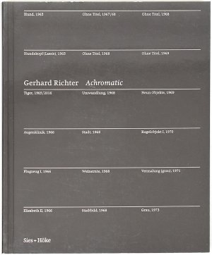 Gerhard Richter. Achromatic.