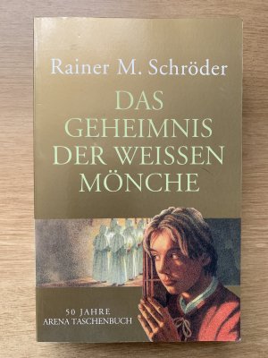 gebrauchtes Buch – Rainer M. Schröder – Das Geheimnis der weissen Mönche