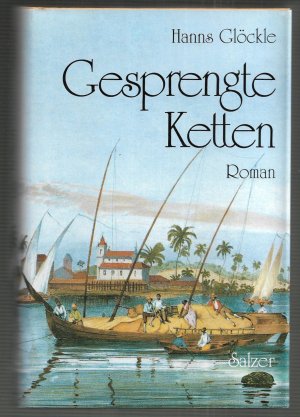 gebrauchtes Buch – Hanns Glöckle – Gesprengte Ketten