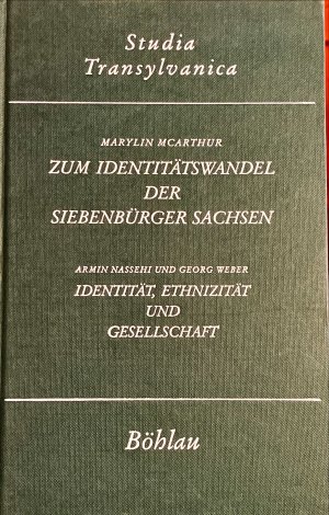 Zum Identitätswandel der Siebenbürger Sachsen - Eine kulturanthropologische Studie