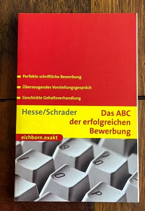 gebrauchtes Buch – Hesse, Jürgen; Schrader, Hans Ch – Das ABC der erfolgreichen Bewerbung