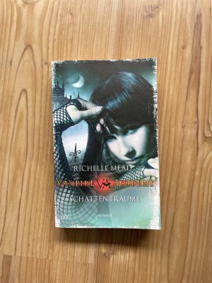 gebrauchtes Buch – Richelle Mead – Vampire Academy / [3]., Schattenträume