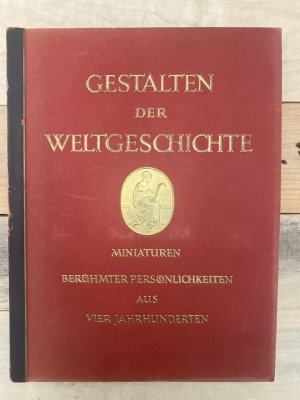 antiquarisches Buch – Gestalten der Weltgeschichte - miniaturen berühmter personlichkeiten aus vier jahrhunderten