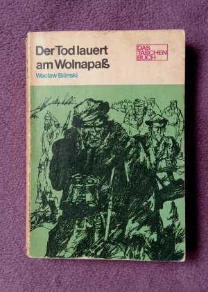 antiquarisches Buch – Waclaw Bilinski – Der Tod lauert am Wolnapaß