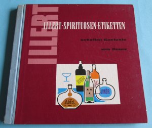 Illert Spirituosen Etiketten (schaffen Kontakte von Dauer) Musterbuch, Katalog