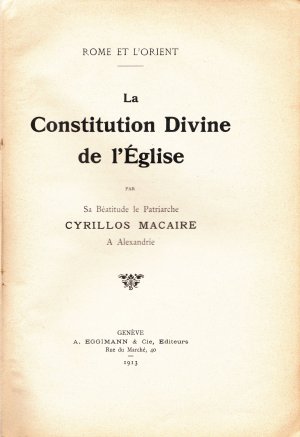 ROME ET L`ORIENT - Rom und der Orient La Constitution Divine de l`Èglise (Die göttliche Verfassung der Kirche)