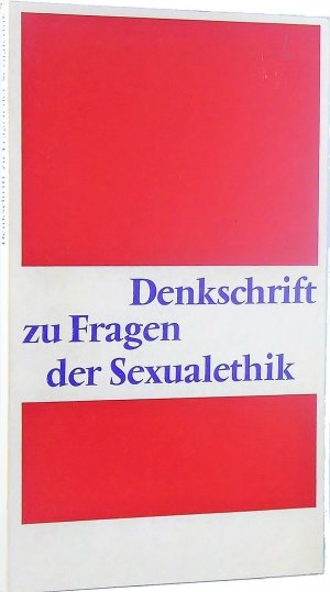 Denkschrift zu Fragen der Sexualethik.