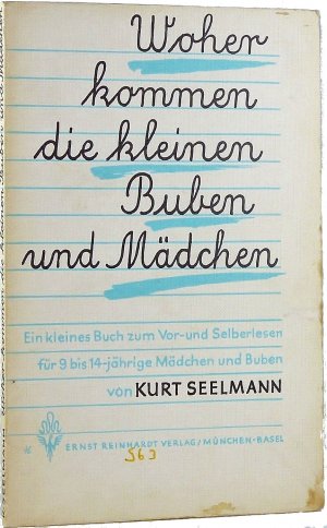 Woher kommen die kleinen Buben und Mädchen?