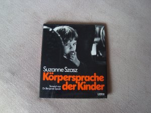 gebrauchtes Buch – Suzanne Szasz – Körpersprache der Kinder