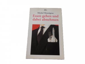 gebrauchtes Buch – Michel Montignac – Essen gehen und dabei abnehmen