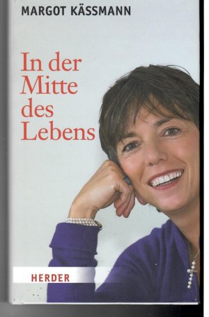 gebrauchtes Buch – Margot Kässmann – In der Mitte des Lebens