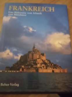 Frankreich - Bilderbuch - schöner als auf den Fotos