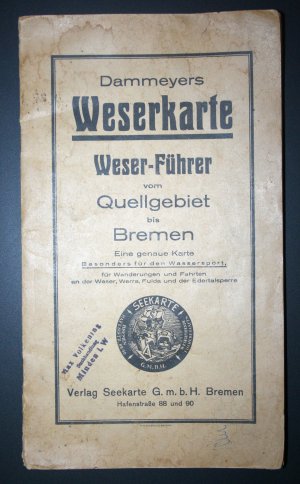 Dammeyers Weserkarte Weser-Führer vom Quellgebiet bis Bremen. Eine genaue Karte besonders für den Wassersport.