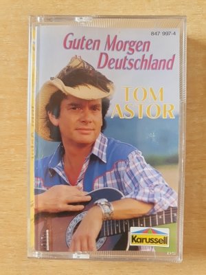 Tom Astor - Guten Morgen Deutschland - Karussell Kassette MC Tape Musikkassette