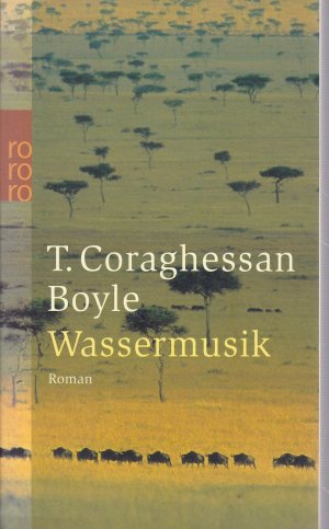 gebrauchtes Buch – Boyle, T. Coraghessan – Wassermusik