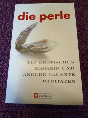 Die Perlen der Erotik - Ein erotisches Magazin und andere galante Raritäten