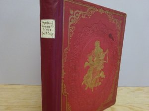 Liebesfrühling. Zweite Auflage. Frankfurt am Main, Sauerländer, um 1850. 6 Bll., 268 S. Mit 6 Farbtafeln. 4°. Goldgepr. Lwd. d. Zt. mit goldgepräg. Vignette […]