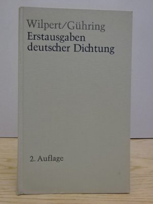 Erstausgaben deutscher Dichtung. Eine Bibliographie zur deutschen Literatur 1600-1990. 2. Auflage. Stuttgart, Kröner, 1992. XIX, 1724 S. OLwd.