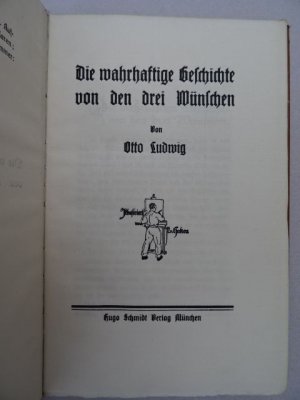 Die wahrhaftige Geschichte von den drei Wünschen. 2. Auflage. München, Schmidt, 1920. 109 Seiten. Mit mehreren Holzstichen von P. von Haken. Goldgeprägter […]