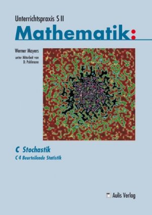 gebrauchtes Buch – Werner Mayers – Band C/4 Beurteilende Statistik. C Stochastik. Unterrichtspraxis S II Mathematik