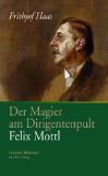 gebrauchtes Buch – Frithjof Haas – Der Magier am Dirigentenpult: Felix Mottl