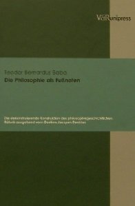 gebrauchtes Buch – Baba, Teodor Bernardus – Die Philosophie als Fussnoten