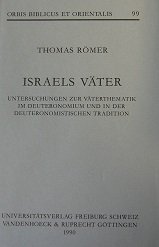 gebrauchtes Buch – Thomas Römer – Israels Väter Untersuchungen zur Väterthematik im Deuteronomium und in der deuteronomistischen Tradition