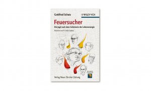 Feuersucher Die Jagd nach dem Geheimnis der Lebensenergie