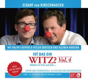 gebrauchtes Buch – Hirschhausen, Eckart von und Ralph Caspers – Ist das ein Witz? [Hörbuch/Audio-CD] Vol. 4: Kommt ein Kind zum Arzt - Witze für die ganze Familie