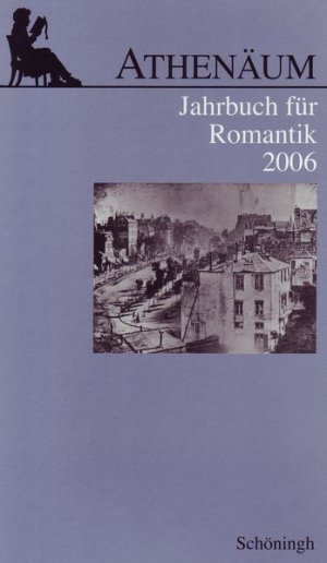 gebrauchtes Buch – Behler, Ernst – Athenäum Jahrbuch für Romantik: Athenäum, Jahrbuch für Romantik : 2006: Bd 16