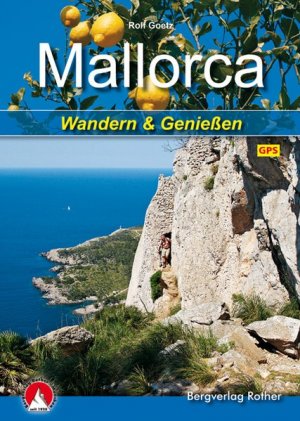 gebrauchtes Buch – Rolf Goetz – Mallorca: Wandern & Genießen. Mit GPS-Daten