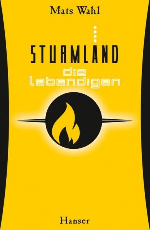 gebrauchtes Buch – Wahl, Mats und Knut Krüger – Sturmland - Die Lebendigen