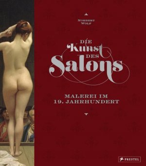 Die Kunst des Salons: Malerei im 19. Jahrhundert