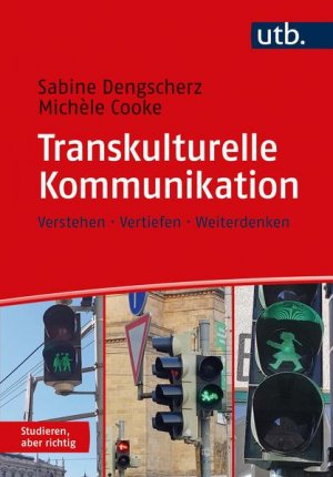 gebrauchtes Buch – Dengscherz, Sabine und Michèle Cooke – Transkulturelle Kommunikation Verstehen · Vertiefen · Weiterdenken