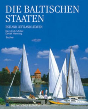 gebrauchtes Buch – Henning, Detlef und Kai U Müller – Die baltischen Staaten Estland, Lettland, Litauen