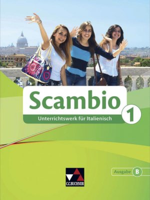 gebrauchtes Buch – Bernhofer, Verena – Scambio B / Scambio B 1 Unterrichtswerk für Italienisch in drei Bänden