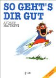 gebrauchtes Buch – Andrew Matthews – So geht's dir gut gebrauchtes Buch – Andrew Matthews – So geht's dir gut