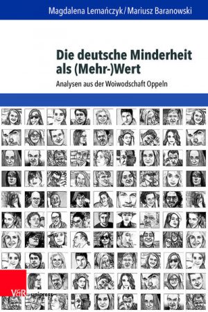 gebrauchtes Buch – Lemanczyk, Magdalena und Mariusz Baranowski – Die deutsche Minderheit als (Mehr-)Wert Analysen aus der Woiwodschaft Oppeln